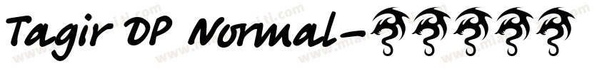 Tagir DP Normal字体转换